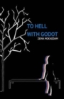 To Hell With Godot - Book