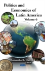 Politics & Economics of Latin America : Volume 6 - Book