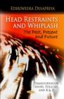 Head Restraints & Whiplash : The Past, Present & Future - Book
