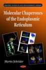 Molecular Chaperones of the Endoplasmic Reticulum - Book