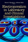 Electroporation in Laboratory & Clinical Investigations - Book