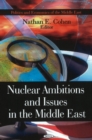 Nuclear Ambitions & Issues in the Middle East - Book