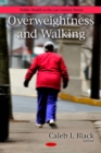 Overweightness and Walking - eBook