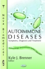 Autoimmune Diseases: Symptoms, Diagnosis and Treatment - eBook
