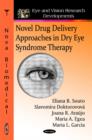 Novel Drug Delivery Approaches in Dry Eye Syndrome Therapy - Book