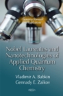Nobel Laureates & Nanotechnologies of Applied Quantum Chemistry - Book