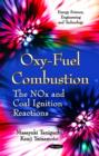 Oxy-Fuel Combustion : The NOx & Coal Ignition Reactions - Book