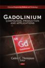 Gadolinium : Compounds, Production & Applications - Book