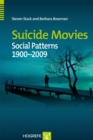 Suicide Movies : Social Patterns 1900-2009 - eBook