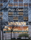 Post-ductility : Metals in Architecture and Engineering - Book