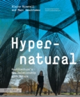 Hypernatural : Architecture's New Relationship with Nature - Book