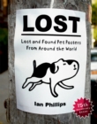 Lost : Lost and Found Pet Posters from Around the World - Book