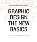 Graphic Design: The New Basics : Second Edition, Revised and Expanded - eBook