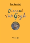 Meet the Artist Vincent van Gogh : Meet the Artist! - Book