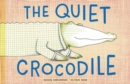 Quiet Crocodile - Book
