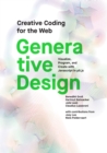 Generative Design : Visualize, Program, and Create with JavaScript in p5.js - Book