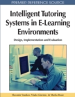 Intelligent Tutoring Systems in E-Learning Environments: Design, Implementation and Evaluation - eBook