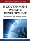 E-Government Website Development : Future Trends and Strategic Models - Book