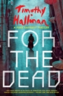 For The Dead : A Poke Rafferty Thriller - Book