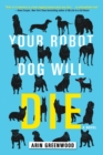 Your Robot Dog Will Die - eBook