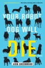 Your Robot Dog Will Die - Book