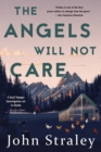 The Angels Will Not Care : A Cecil Younger Investigation #5 - Book