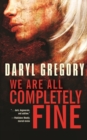 We Are All Completely Fine - Book