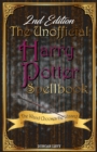 The Unofficial Harry Potter Spellbook (2nd Edition) : The Wand Chooses the Wizard - Book