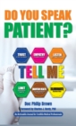 Do You Speak Patient? : An Actionable Journal for Credible Medical Professionals - Book