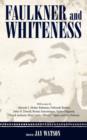 Faulkner and Whiteness - Book