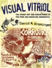 Visual Vitriol : The Street Art and Subcultures of the Punk and Hardcore Generation - Book