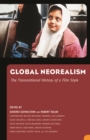 Global Neorealism : The Transnational History of a Film Style - eBook