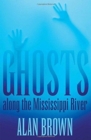 Ghosts along the Mississippi River - Book