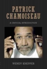 Patrick Chamoiseau : A Critical Introduction - Book