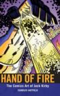 Hand of Fire : The Comics Art of Jack Kirby - Book