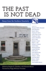 The Past Is Not Dead : Essays from the <i>Southern Quarterly</i> - eBook