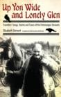 Up Yon Wide and Lonely Glen : Travellers' Songs, Stories and Tunes of the Fetterangus Stewarts - Book