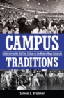 Campus Traditions : Folklore from the Old-Time College to the Modern Mega-University - Book