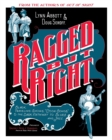 Ragged but Right : Black Traveling Shows, ""Coon Songs,"" and the Dark Pathway to Blues and Jazz - Book