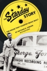 The Starday Story : The House That Country Music Built - Book