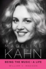 Madeline Kahn : Being the Music, A Life - Book
