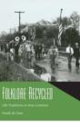 Folklore Recycled : Old Traditions in New Contexts - Book