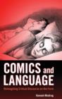 Comics and Language : Reimagining Critical Discourse on the Form - Book