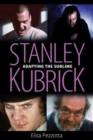 Stanley Kubrick : Adapting the Sublime - eBook