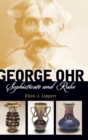 George Ohr : Sophisticate and Rube - Book