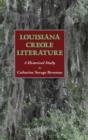 Louisiana Creole Literature : A Historical Study - Book