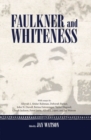 Faulkner and Whiteness - Book