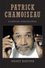 Patrick Chamoiseau : A Critical Introduction - Book