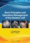 Basic Principles and Operative Management of the Rotator Cuff - Book