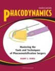 Phacodynamics : Mastering the Tools and Techniques of Phacoemulsification Surgery, Fourth Edition - eBook